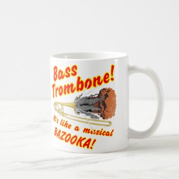 Bass Trombone Musical Bazooka Coffee Mug by WaywardDragonStudios at Zazzle