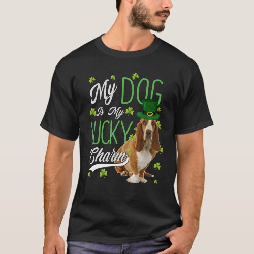 Basset Hound Dog  My Dog Is My Lucky Charm T_Shirt