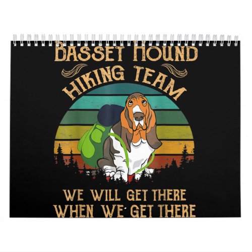 basset hound hiking team we will get ret calendar