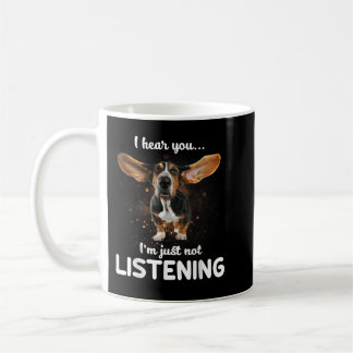 Basset Hound I hear you not listening Coffee Mug