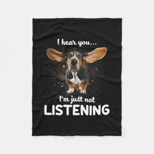 basset hound i hear you not listening fleece blanket