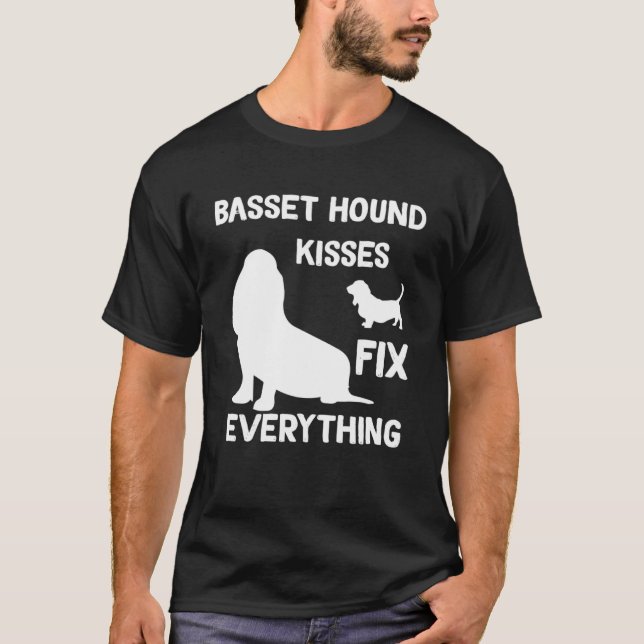 Basset Hound kisses fix everything Basset Hound mo T-Shirt (Front)