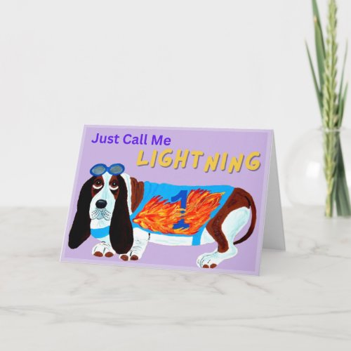 Basset Hound Racing Dog JUST CALL ME LIGHTNING! Card