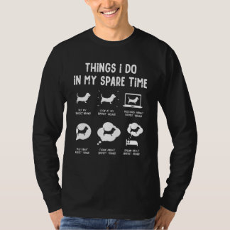 Basset Hound Things Do Spare Time  Dog Mom Dad T-Shirt