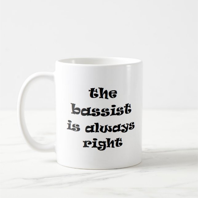 bassist always right coffee mug (Left)