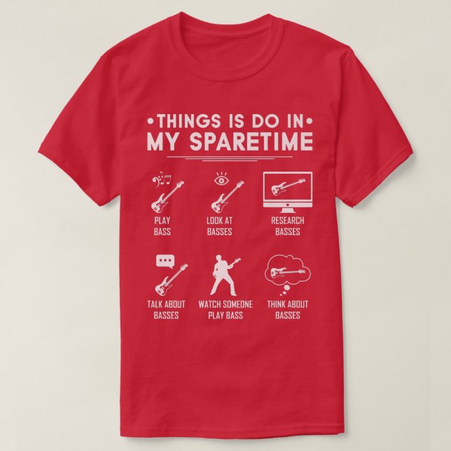 Bassists Sparetime, Electric Bass Guitar Players P T-Shirt (Design Front)