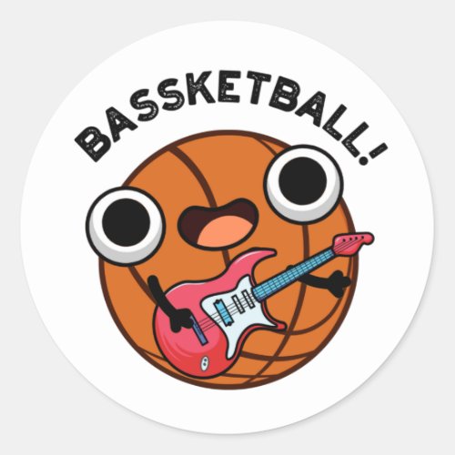 Bassketball Funny Basketball Music Pun  Classic Round Sticker