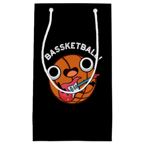 Bassketball Funny Basketball Music Pun Dark BG Small Gift Bag
