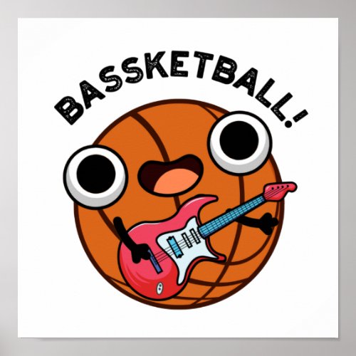 Bassketball Funny Basketball Music Pun  Poster