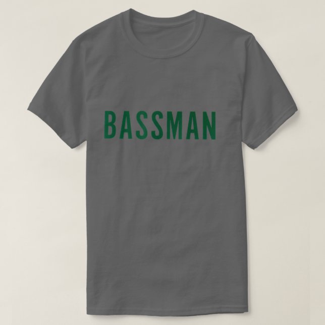 Bassman Bass Player Bass Guitarist Bassist Bass Gu T-Shirt (Design Front)