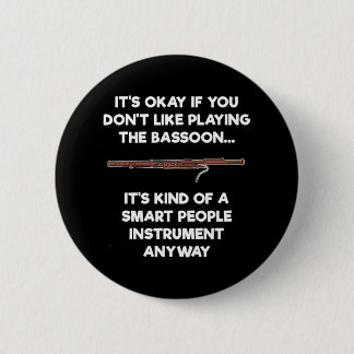 Bassoon Funny Smart People Bassoon Player Button