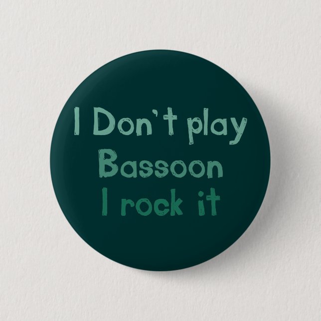 Bassoon Rock It Button (Front)