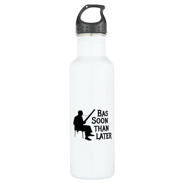 Bassoon Than Later Bassoon Pun Stainless Steel Water Bottle (Front)