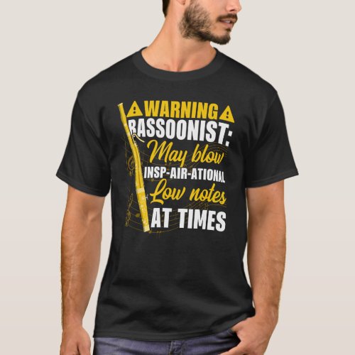 Bassoon Warning Bassoonist Blow Insp air ational L T_Shirt