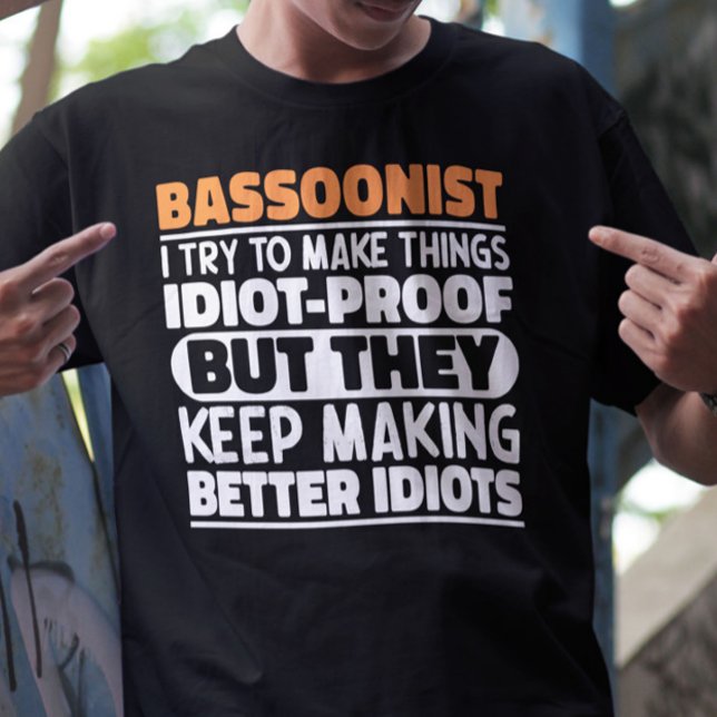 Bassoonist I Try To Make Thing Bassoon Player Cool T-Shirt (Creator Uploaded)