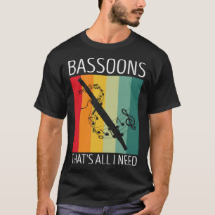 Bassoonist Quote for Bassoon Orchestra and Bassoon T-Shirt