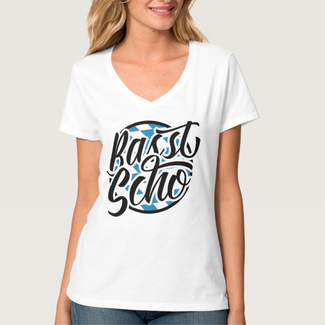 Basst Scho Bavarian Saying, Bayern, Germany T-Shirt (Front)