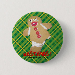 'BASTARDS !' gingerbread man cookie humorous pin