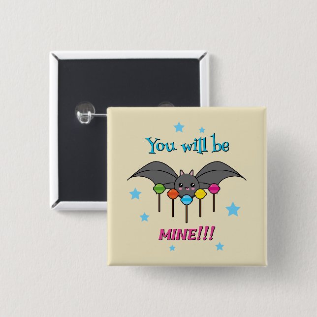 Bat Craving Lollipops - You Will Be Mine Button (Front & Back)