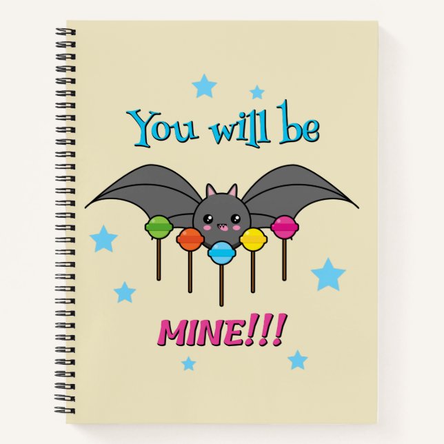 Bat Craving Lollipops - You Will Be Mine Notebook (Front)