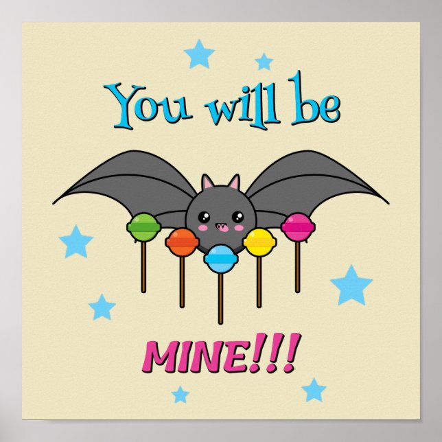 Bat Craving Lollipops - You Will Be Mine Poster (Front)