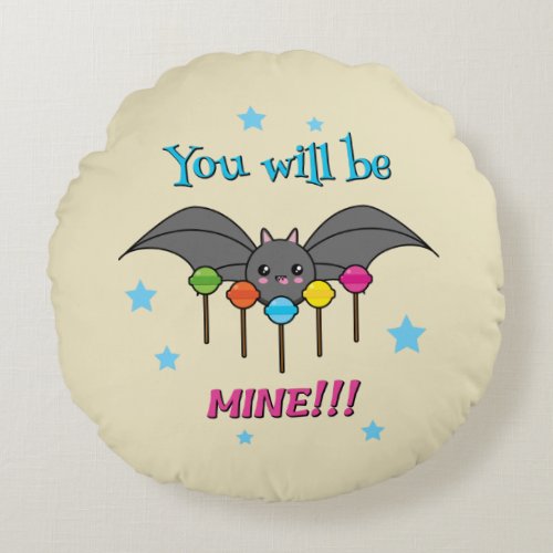 Bat Craving Lollipops _ You Will Be Mine Round Pillow