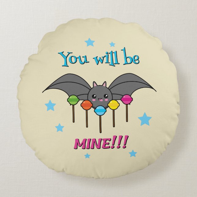 Bat Craving Lollipops - You Will Be Mine Round Pillow (Front)