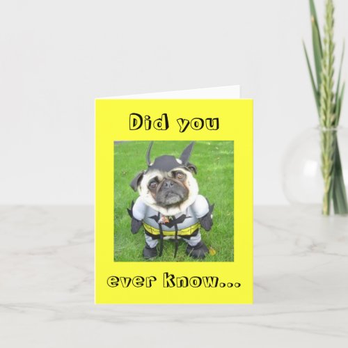 Bat _ Dog _ Did you ever know Card