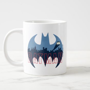 Bat Logo With Gotham & Bat Signal Giant Coffee Mug by batman at Zazzle