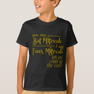 Bat Mitzvah Faux Mitzvah Jewish Humorous T-shirt !