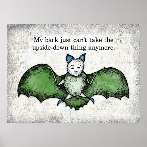 Bat With A Bad Back Poster Wall Art