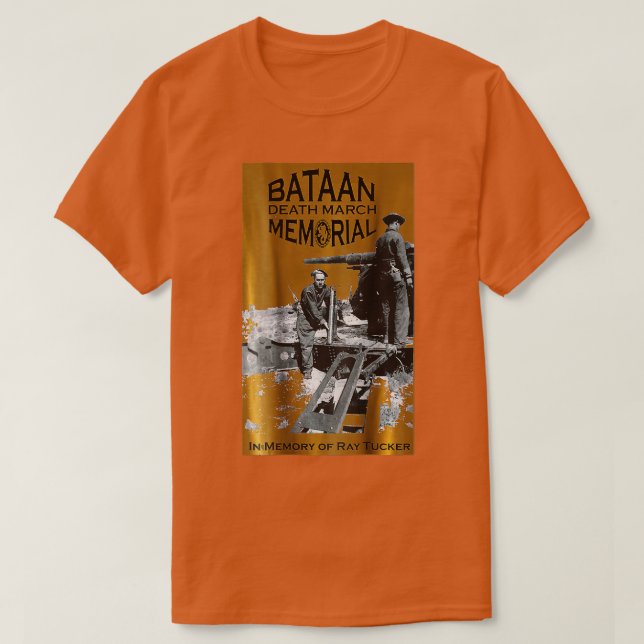 Bataan Death March Memorial  Raymond ucker  T-Shirt (Design Front)