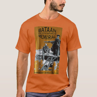 Bataan Death March Memorial  Raymond ucker  T-Shirt