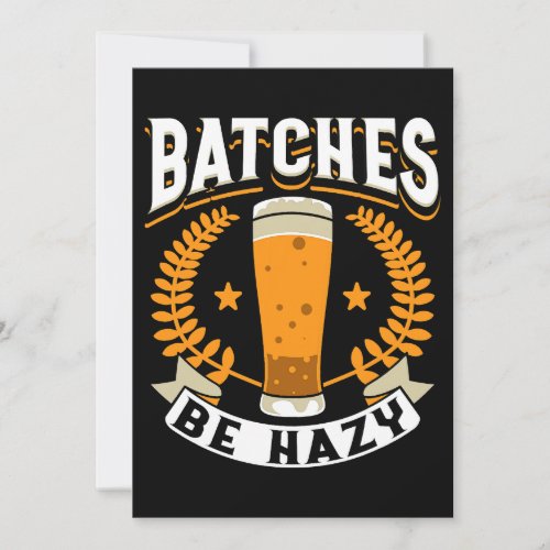 Batches Be Hazy Men Drinking Home Brewing Craft Be Invitation