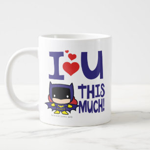Batgirl Mother's Day I Love U This Much! Giant Coffee Mug
