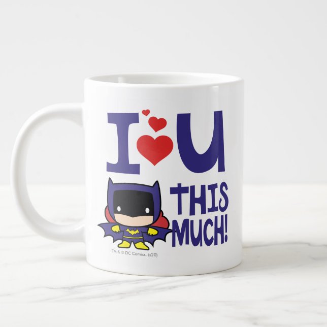 Batgirl Mother's Day | I Love U This Much! Giant Coffee Mug (Left)