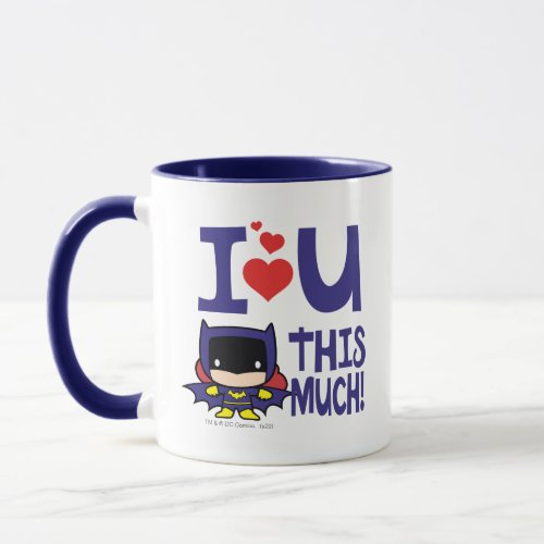 Batgirl Mothers Day  I Love U This Much Mug