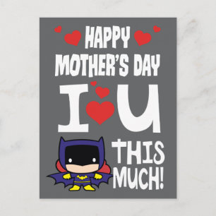 Batgirl Mother's Day I Love U This Much Postcard