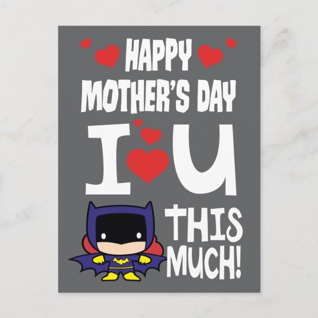 Batgirl Mother's Day | I Love U This Much Postcard (Front)