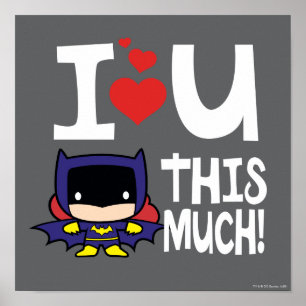 Batgirl Mother's Day I Love U This Much! Poster