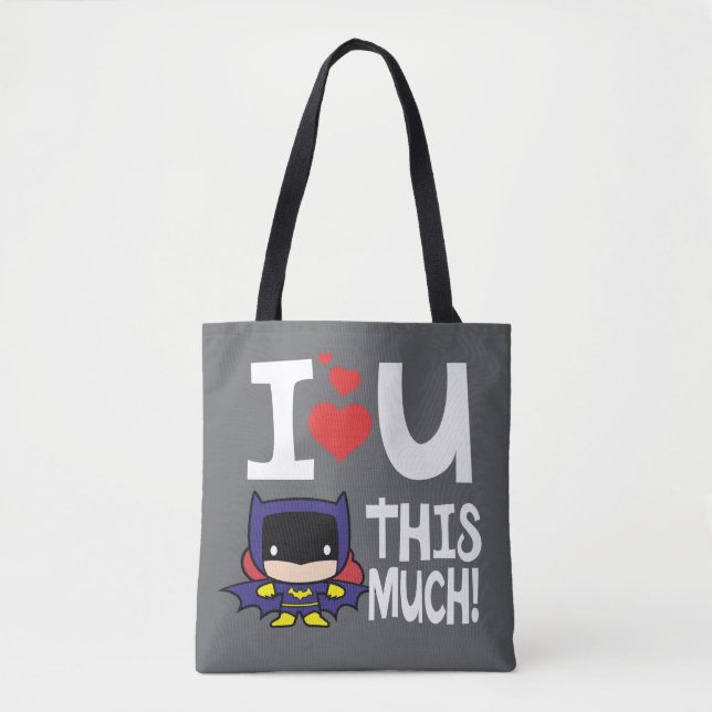 Batgirl Mother's Day | I Love U This Much! Tote Bag (Front)