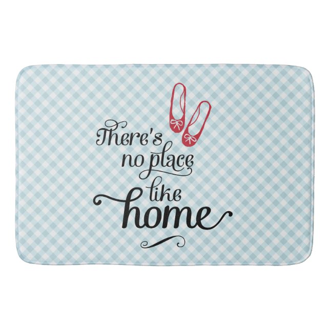 Bath Mat There's no place like home (Front)