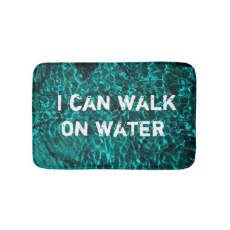 Bath Mat with message: "I can walk on water"