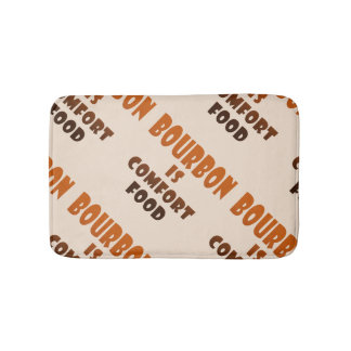 BATH MATS - BOURBON is Comfort Food