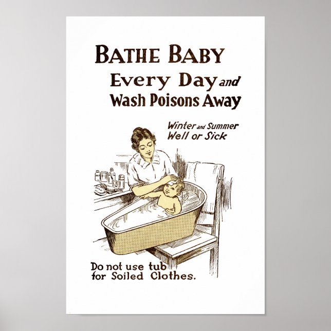 Bathe Your Baby Every Day Poster (Front)