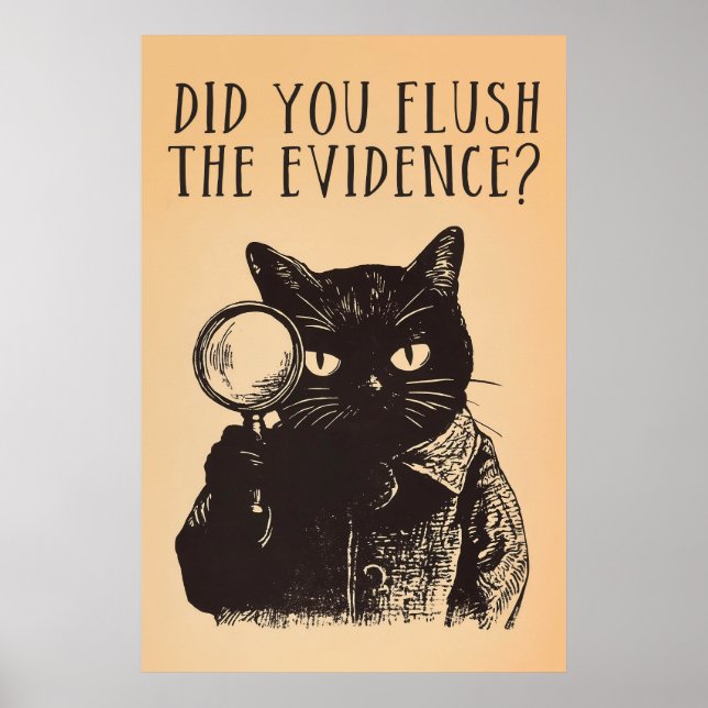 Bathroom Cat Detective Poster (Front)