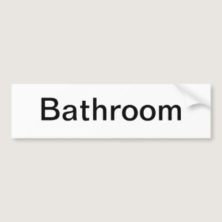 Bathroom Door Sign/ Bumper Sticker