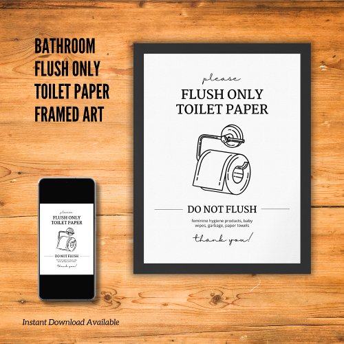 Bathroom Flush Only Toilet Paper Framed Art