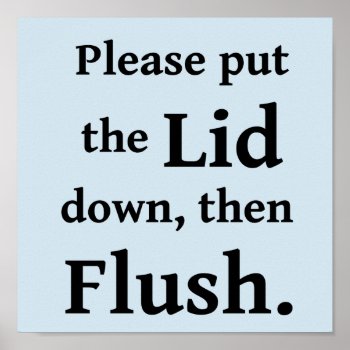 Bathroom Flush Poster by LLChemis_Creations at Zazzle