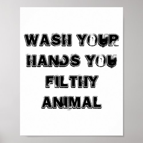 Bathroom funny posters Wash your hands
